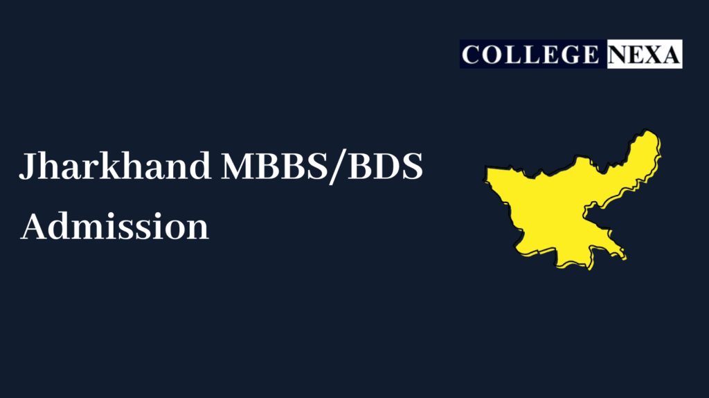 Jharkhand MBBS/BDS Admission