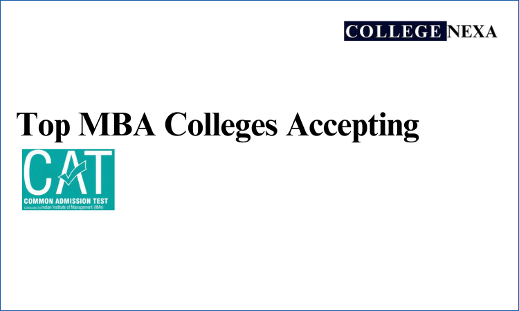 MBA colleges accepting CAT score